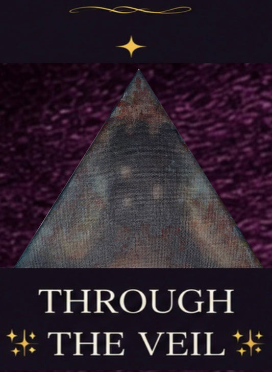 ✨ THROUGH THE VEIL ✨